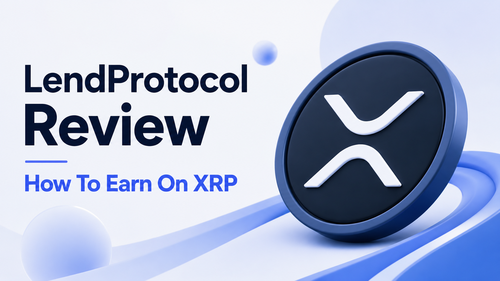 LendProtocol Review: Earn 12% APR on XRP