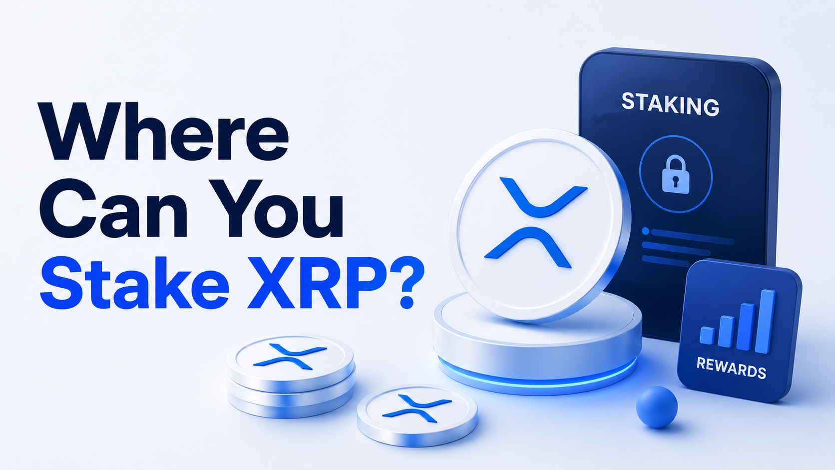 Where Can You Stake XRP? The Short List (And Why It's Short)