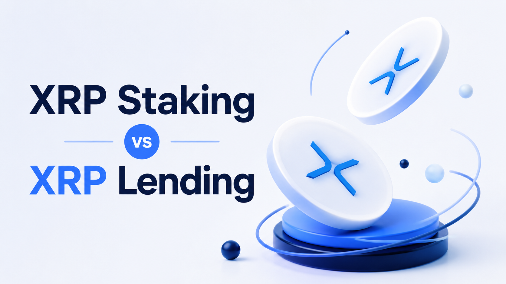 XRP Lending vs Staking: Why Lending Is the Only Way to Actually Earn Yield